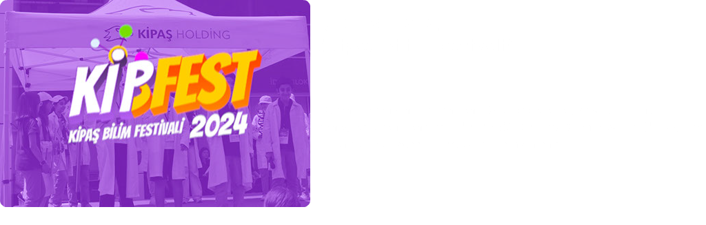 ﷯ KİPFEST 2024 (Kipaş Bilim Festivali) ﷯ Öğrencilerimizin birbirinden güzel projelerle yarıştığı, ilginç deneylerle renklendirdiği "KİPFEST (Kipaş Bilim Festivali)" bu yıl da eğlenceli ve başarılı bir şekilde tamamlandı.