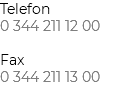 Telefon 0 344 211 12 00 Fax 0 344 211 13 00